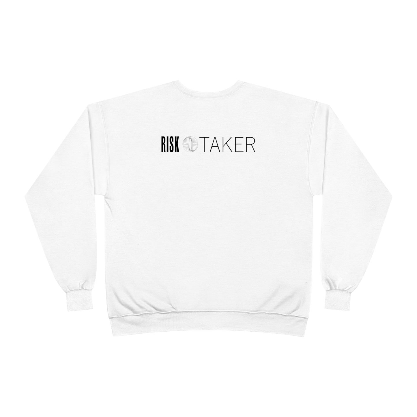 RISK TAKER Sweatshirt